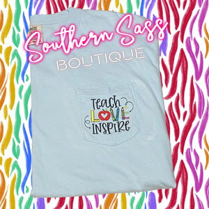 TEACH LOVE AND INSPIRE POCKET EMBROIDERED TEE