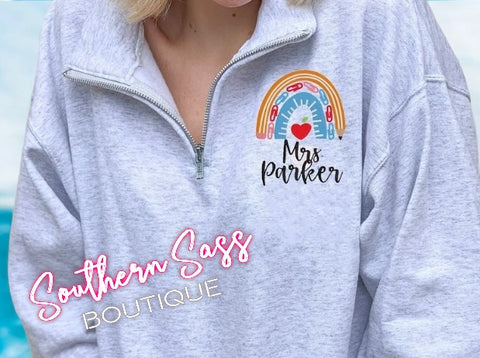RAINBOW SCHOOL SUPPLY WITH CUSTOM TEACHER NAME QUARTER ZIP PULLOVER