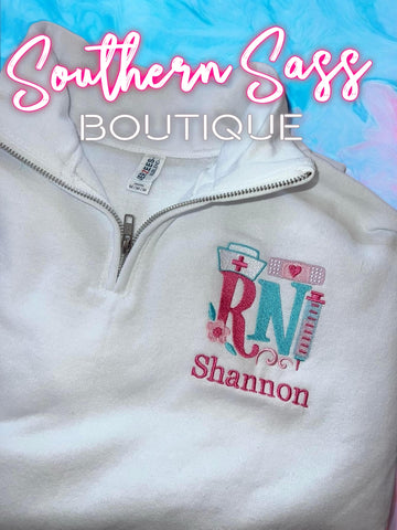 FUN NURSE RN CUSTOM NAME QUARTER ZIP PULLOVER