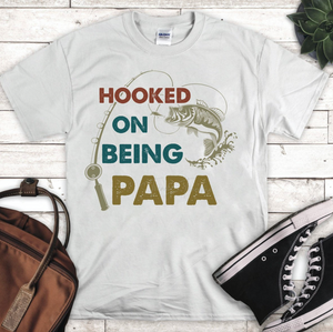 HOOKED ON BEING A ________ FATHERS DAY SHIRT