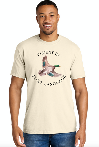 FLUENT IN FOWL LANGUAGE