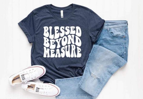 MAKE HEAVEN CROWDED / BLESSED BEYOND MEASURE TEE SALE